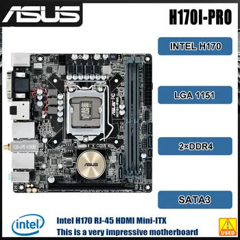 Материнская плата LGA 1151 ASUS H170I-PRO Intel H170 Mini-ITX Материнская плата DDR4 32 ГБ PCI-E 3.0 M.2 HDMI USB3.1 для процессора 6-го поколения Core cpu